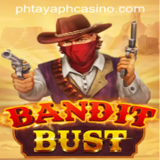 BanditBust: Unveiling the Thrills of PHTAYA PH CASINO's Latest Gaming Experience
