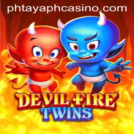 Unleashing the Thrills of DevilFireTwins at PHTAYA PH CASINO
