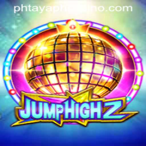 Exploring JumpHigh2 and the Engaging World of PHTAYA PH CASINO