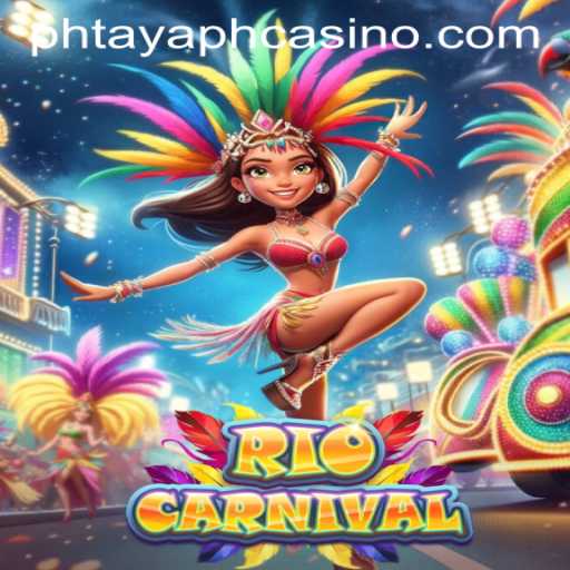 Discover the Vibrant World of RioCarnival at PHTAYA PH CASINO
