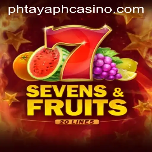 SevensFruits20: The Thrilling New Game at PHTAYA PH CASINO