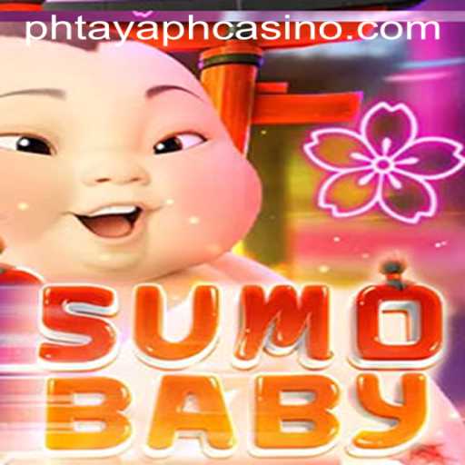 Exploring the Excitement of SumoBaby at PHTAYA PH CASINO