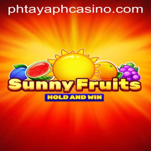 Discover the Exciting World of SunnyFruits at PHTAYA PH Casino